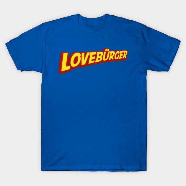 Loveburger Fan T-Shirt by PopCultureShirts